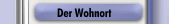 Der Wohnort